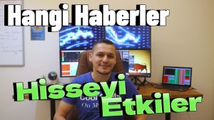 Hangi Haberler Hisseyi Etkiler